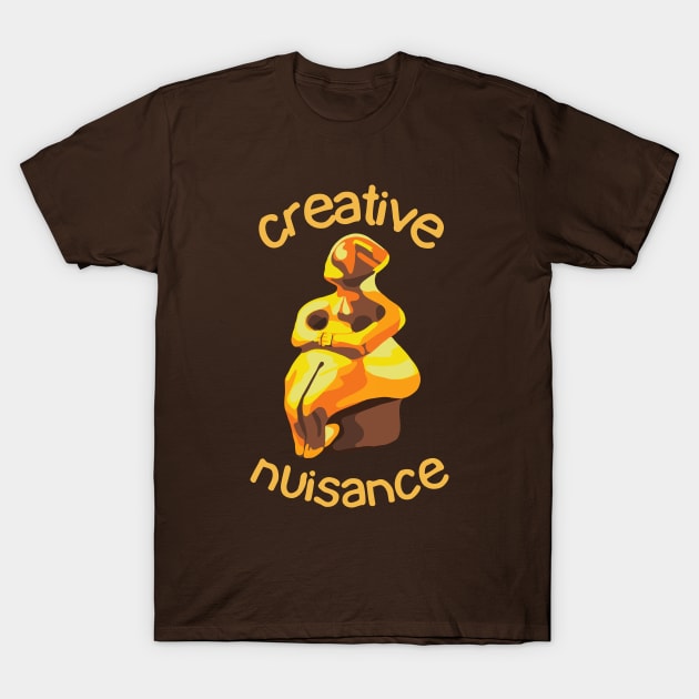 Creative Nuisance T-Shirt by Slightly Unhinged